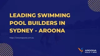 Leading swimming pool builders in Sydney Aroona Pools & Spas