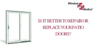 is it better to repair or replace your patio doors