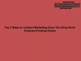 Top 3 Ways to conduct Marketing Once You Shop Rush Postcard Printing Online