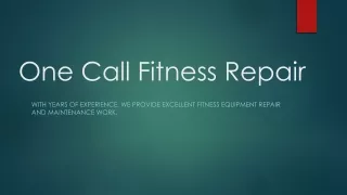 one call fitness repair
