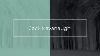 Dr. Jack Kavanaugh Contributions In Medical Feild
