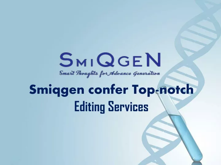 smiqgen confer top notch editing services