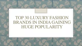 Top 30 Luxury Fashion Brands in India Gaining Huge Popularity