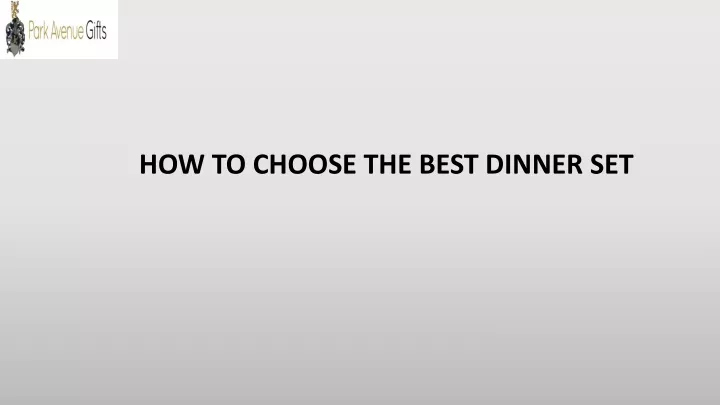 how to choose the best dinner set