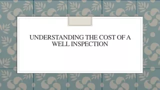 Understanding the Cost of a Well Inspection
