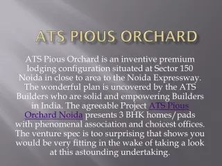 ATS Pious Orchards in Sector-150 Noida