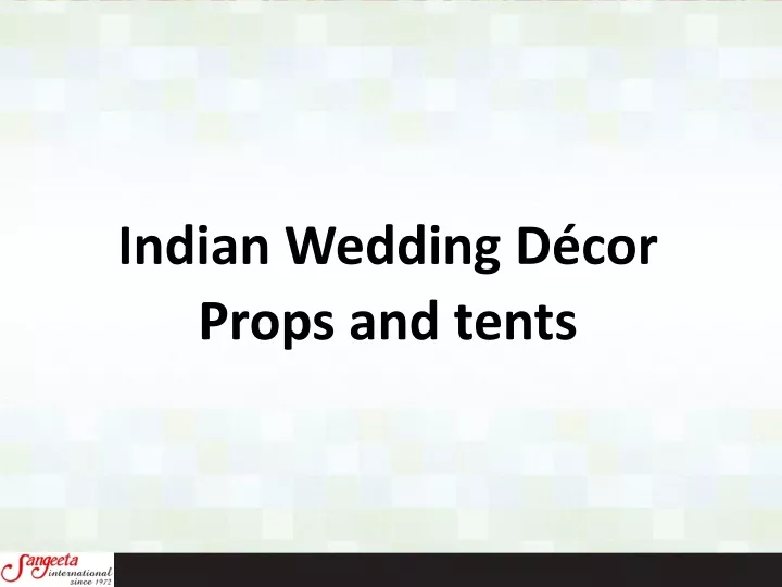 indian wedding d cor props and tents