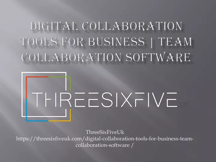 digital collaboration tools for business team collaboration software