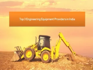 Top 3 Engineering Equipment Providers in India