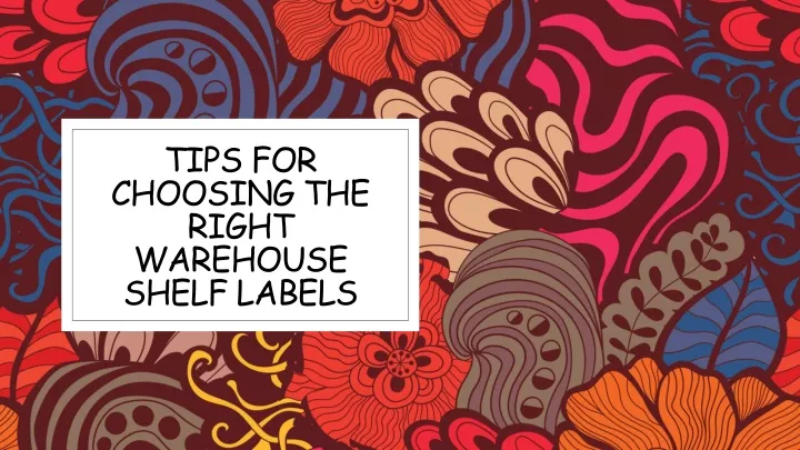 tips for choosing the right warehouse shelf labels