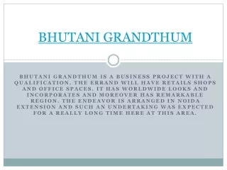 Bhutani Grandthum | Best commercial project in Greater Noida West