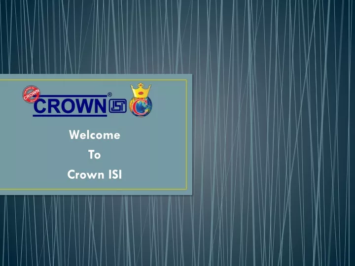 welcome to crown isi