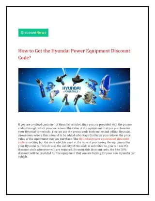 How to Get the Hyundai Power Equipment Discount Code?