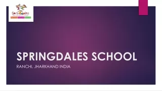 Springdales - Best Playschool in Ranchi | Play Group | Nursery | kinderGarten |