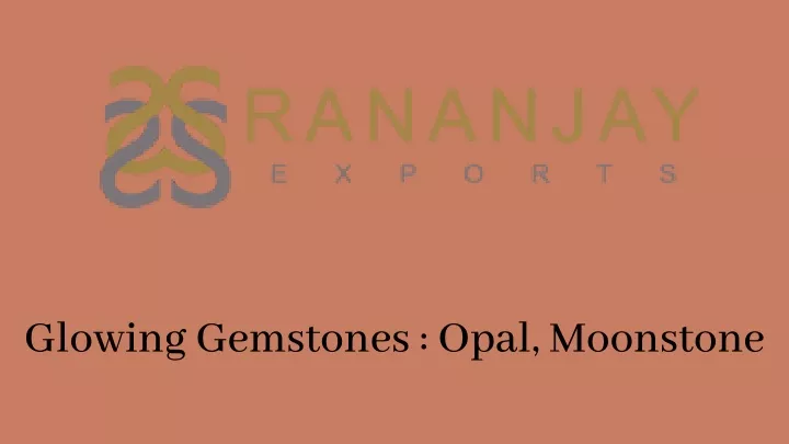 glowing gemstones opal moonstone