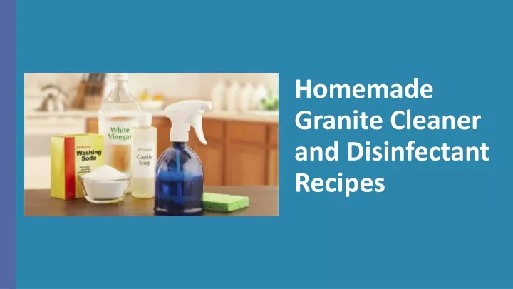 homemade granite cleaner and disinfectant recipes