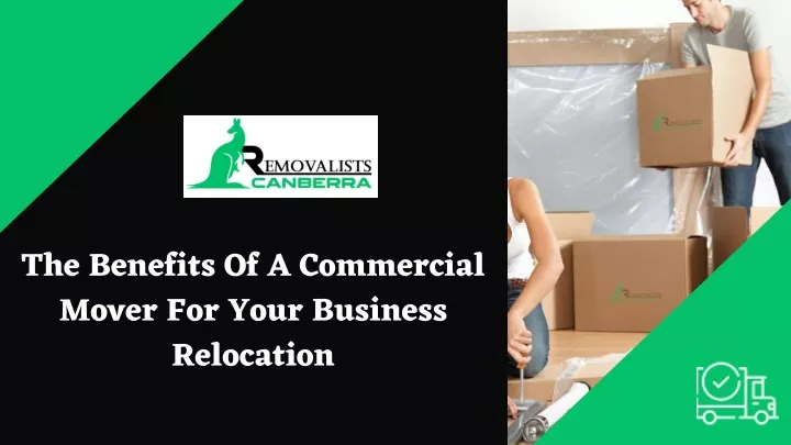 the benefits of a commercial mover for your