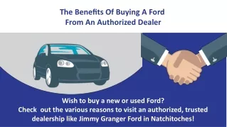 The Benefits of Buying a Ford from an Authorized Dealer
