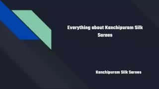 Everything about Kanchipuram Silk Sarees