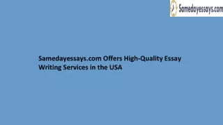 Samedayessays.com Offers High-Quality Essay Writing Services in the USA