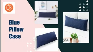 blue pillow case