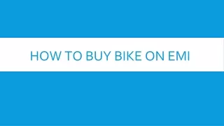 How to Buy Bike on EMI