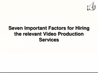 seven important factors for hiring the relevant