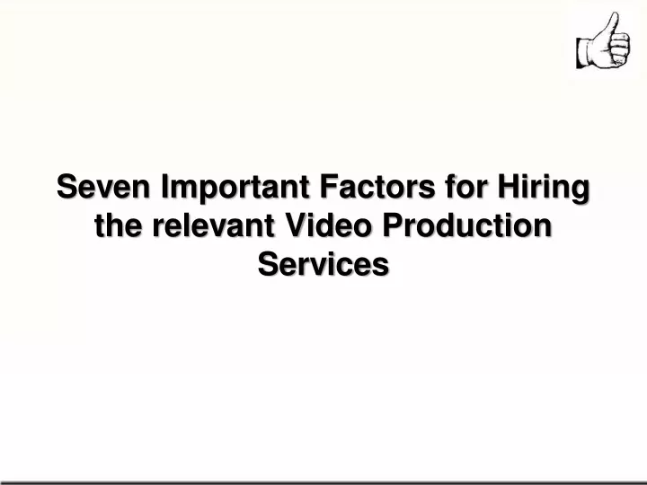 seven important factors for hiring the relevant