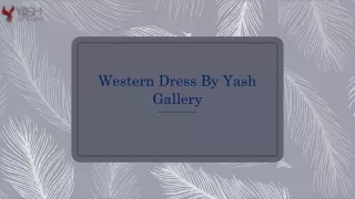 Western Dress By Yash Gallery