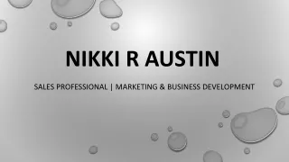 Nikki R Austin - A Highly Skilled and Trained Individual