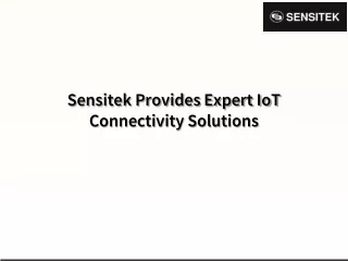 Sensitek Provides Expert IoT Connectivity Solutions