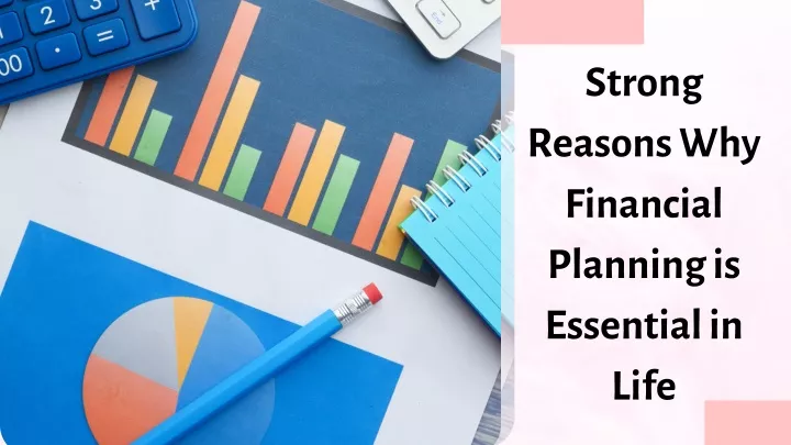 strong reasons why financial planning