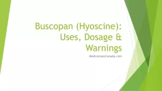 BuscopanBuscopan (Hyoscine)- Price, Uses and Side Effects