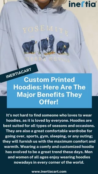 Custom Printed Hoodies - Here Are The Major Benefits They Offer!