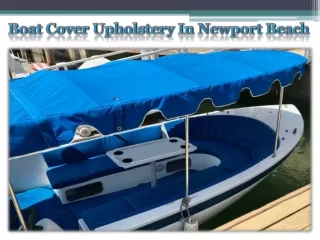 Boat Cover Upholstery In Newport Beach