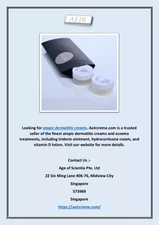 looking for atopic dermatitis creams aeircreme