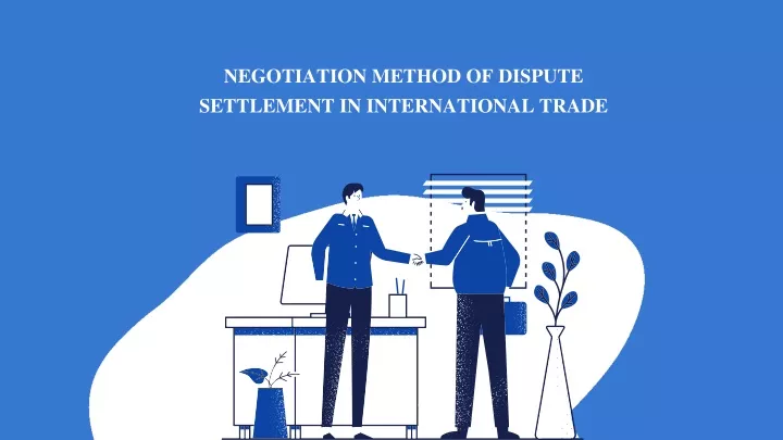 negotiation method of dispute settlement
