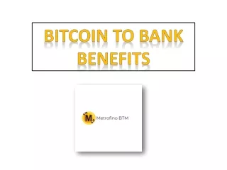 bitcoin to bank benefits