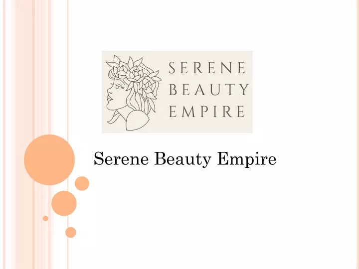 serene beauty empire