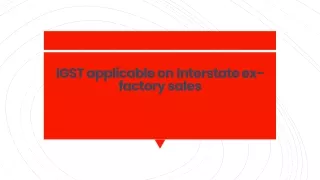 igst applicable on interstate ex factory sales