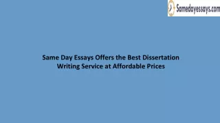 Same Day Essays Offers the Best Dissertation Writing Service at Affordable Prices