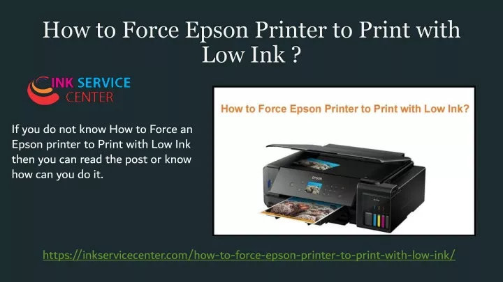 how to force epson printer to print with low ink
