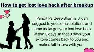 How to get lost love back after breakup |   91-9888202178