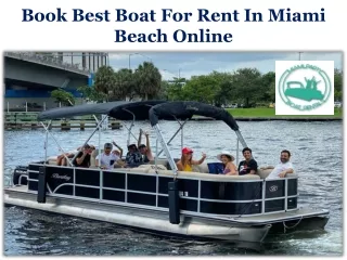 Book Best Boat For Rent In Miami Beach Online