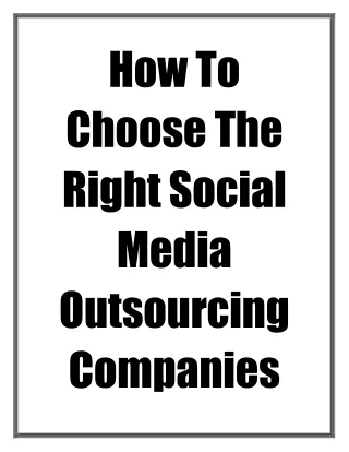 How To Choose The Right Social Media Outsourcing Companies