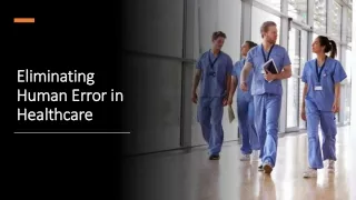 Eliminating Human Error in Healthcare