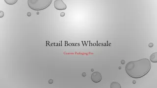 Retail Boxes Wholesale