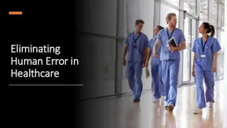 Eliminating Human Error in Healthcare