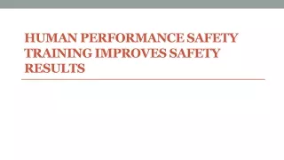 Human Performance Safety Training Improves Safety Results