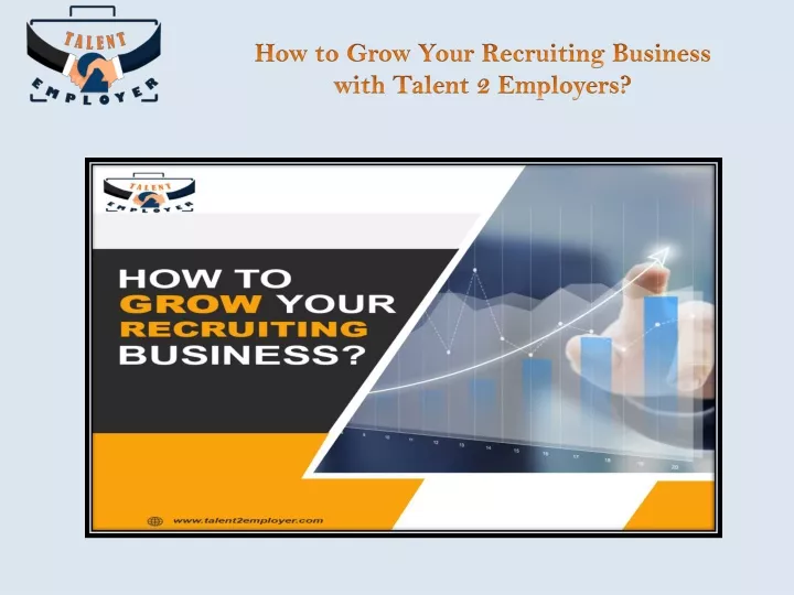 how to grow your recruiting business with talent